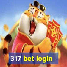 317 bet login